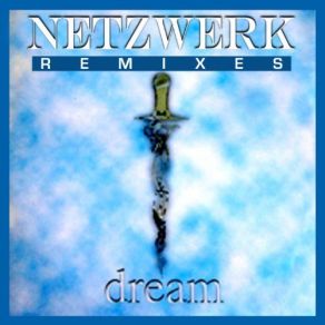 Download track Dream (Radio Edit) Netzwerk, SHARON MAY LINN