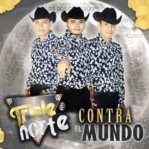 Download track Y Te Vere Llorar Triple Norte