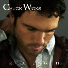 Download track Fix Me Chuck Wicks