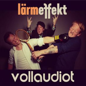 Download track Kaum Bist Du Da Lärmeffekt