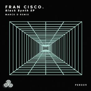 Download track Black Synth (Marck D Remix) Cisco Fran