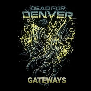 Download track Gateways Dead For Denver