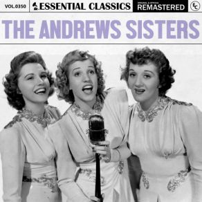 Download track Don't Sit Under The Apple Tree Andrews Sisters, The