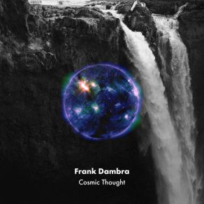 Download track Cosmic Thought Frank Dambra