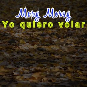 Download track Yo Llegaré Mery Mersy