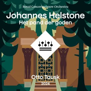 Download track Het Pand Der Goden, Act I Scene 8- Hier Sta Ik Weer, Nog Ongedeerd! Royal Concertgebouw Orchestra, Otto Tausk