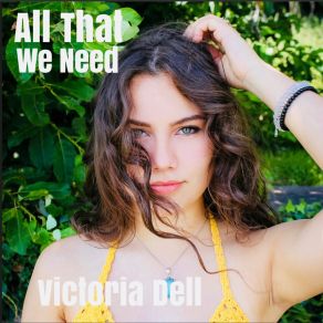 Download track All That We Need (Radio Dance Mix) Victoria Dell