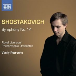 Download track Symphony No. 14 In G Minor, Op. 135: VII. In The Sante Prison: Adagio Royal Liverpool Philharmonic Orchestra, Vasily Petrenko