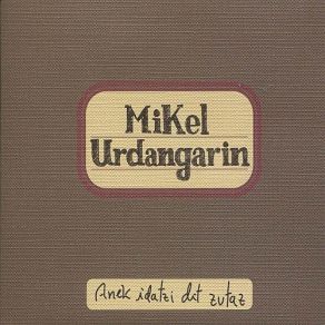 Download track Nire Besoak Mikel Urdangarin