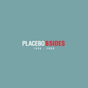 Download track Been Smoking Too Long Placebo