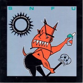 Download track The X-Creep SNFU