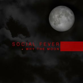 Download track Why The Moon (Enea DJ & DJ Lukas Wolf Remix) Social Fever