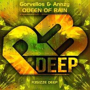 Download track Queen Of Rain' Original Mix Annzy, Gorvellos