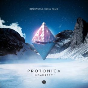 Download track Symmetry (Interactive Noise Remix) ProtonicaInteractive Noise