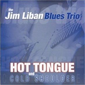 Download track I'm A Selfish Man The Jim Liban Blues Trio