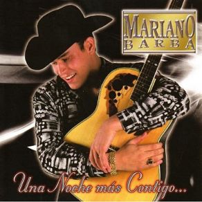 Download track Una Noche Mas Contigo Mariano Barba