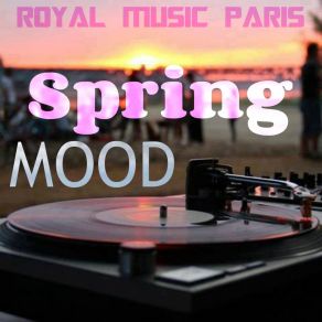 Download track Spring Mood Royal Music Paris