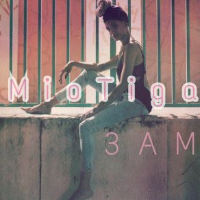 Download track 3AM Intro MioTiga