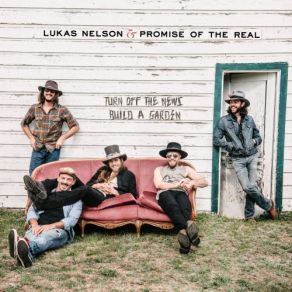 Download track Something Real Lukas Nelson, Lukas Nelson & Promise Of The Real, Promise Of The Real