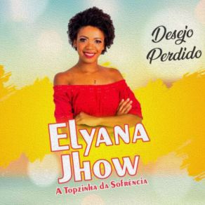 Download track Desejo Perdido Elyana Jhow