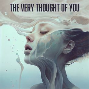 Download track The Very Thought Of You Scott Graf