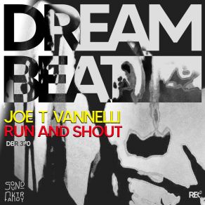 Download track Run And Shout (Instrumental) Joe T. Vannelli