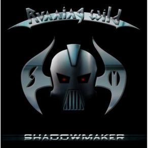 Download track Shadowmaker Running Wild