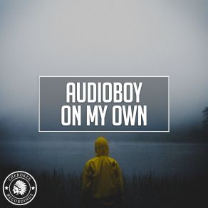 Download track On My Own (Radio Edit) Audioboy