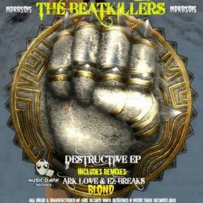 Download track Destructive (Original Mix) The Beatkillers