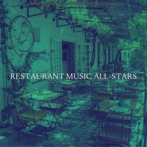 Download track Background For Quick Service Restaurants Restaurant Music All-Stars