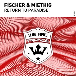 Download track Return To Paradise (Original Mix) Miethig