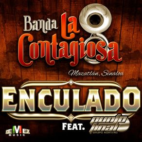 Download track Enculado (Punto Final) Banda La Contagiosa