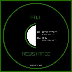 Download track Resistance (Original Edit) FDJ