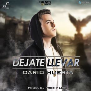 Download track Dejate Llevar Dario Huerta