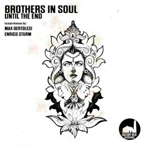 Download track Until The End Brothers In Soul