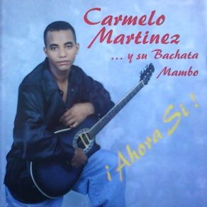 Download track Por Qué Se Fue Carmelo Martinez