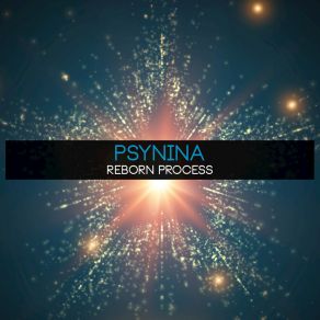 Download track Reborn Process, Pt. II Psynina