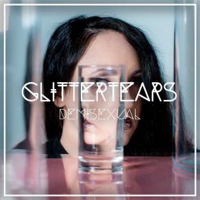 Download track Demisexual GLITTERTEARS