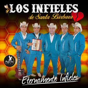 Download track Dime Que Me Quieres Los Infieles De Santa Barbara