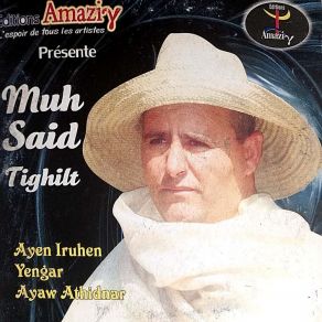 Download track Ayul Muh Said Tighilt