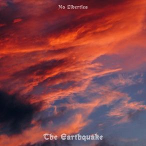 Download track The Earthquake No Liberties