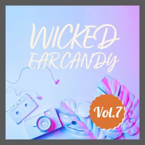 Download track Among Friends Wicked Ear Candy