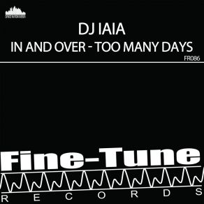 Download track Too Many Days (Radio Edit) DJ Iaia