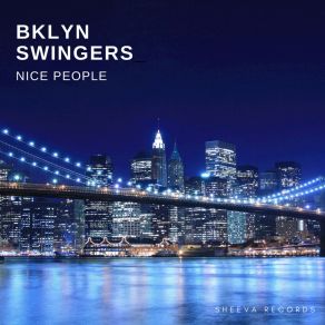 Download track Nice People Swing (Dub Mix) Bklyn Swingers