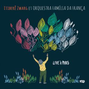 Download track Annecy (Live) Itiberê ZwargChano Domínguez, Hamilton De Holanda, Orchestra Familia Da França