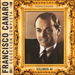 Download track Nunca Jamás (Remasterizado) Francisco CanaroCharlo