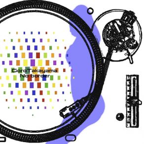 Download track No Border GoroTakayama