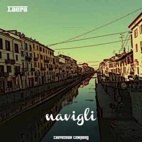 Download track Navigli Laera