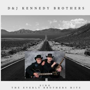 Download track Bye Bye Love D&J Kennedy Brothers