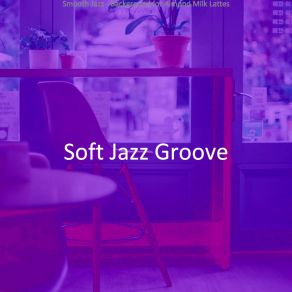 Download track Amazing Smooth Jazz Sax Ballad - Vibe For Downtown Cafes Soft Jazz Groove